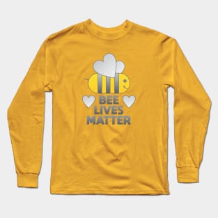 Bee Lives Matter Long Sleeve T-Shirt